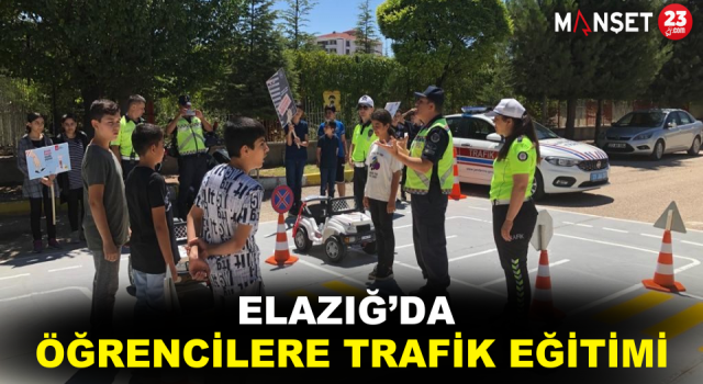 Elazığ’da Öğrencilere Trafik Eğitimi