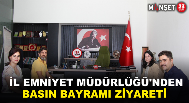 İl Emniyet Müdürlüğü'nden Basın Bayramı Ziyareti