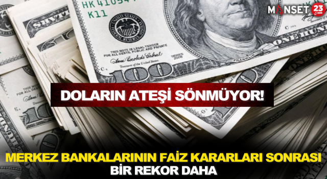 Merkez Bankalarının Faiz Kararları Sonrası Bir Rekor Daha