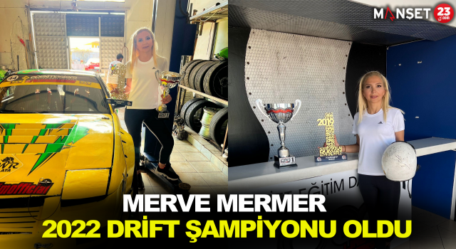 Merve Mermer, 2022 Drift Şampiyonu Oldu