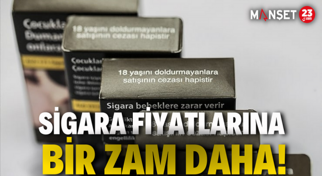 Sigara Fiyatlarına Zam Geldi!