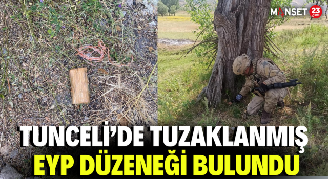 Tunceli’de Tuzaklanmış EYP Düzeneği Bulundu
