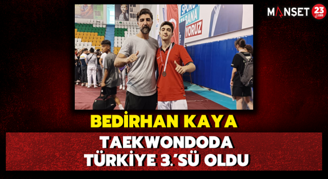 Bedirhan Kaya Taekwondoda Türkiye 3.’sü Oldu