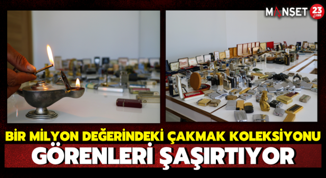 Bir Milyon Değerindeki Çakmak Koleksiyonu Görenleri Şaşırtıyor