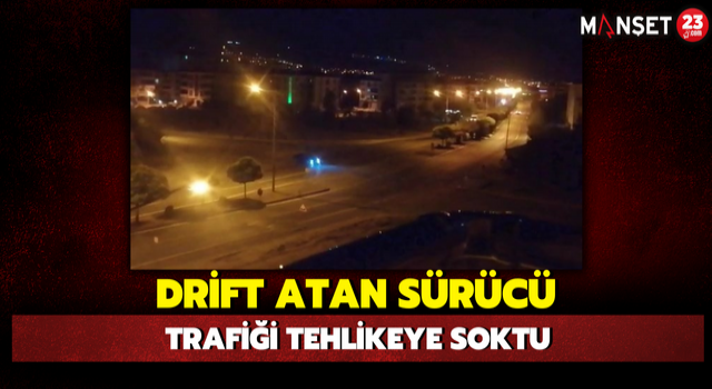 Drift Atan Sürücü Trafiği Tehlikeye Soktu