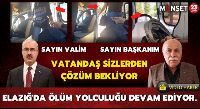 Elazığ’da Ölüm Yolculuğu Devam Ediyor