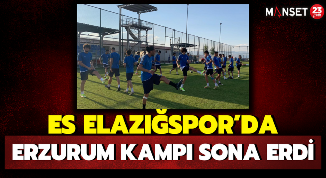ES Elazığspor’da Erzurum Kampı Sona Erdi