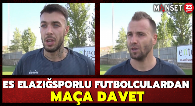 ES Elazığsporlu Futbolculardan Maça Davet
