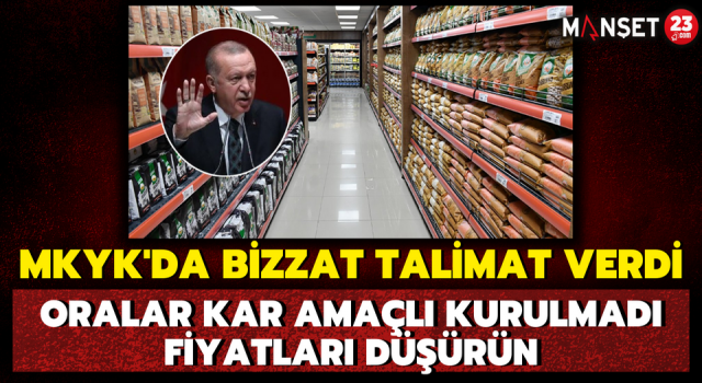 MKYK'da Bizzat Talimat Verdi: Oralar Kar Amaçlı Kurulmadı Fiyatları Düşürün