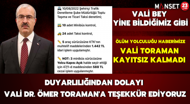 Ölüm Yolculuğu Haberimize Vali Toraman Kayıtsız Kalmadı