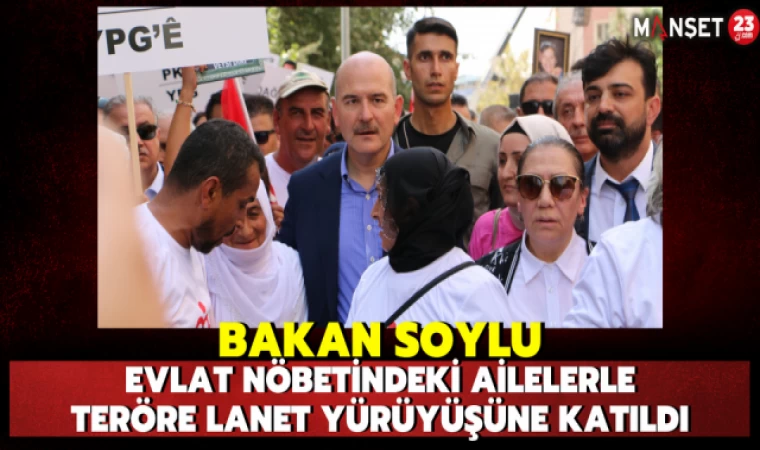 Bakan Soylu, teröre lanet yürüyüşüne katıldı