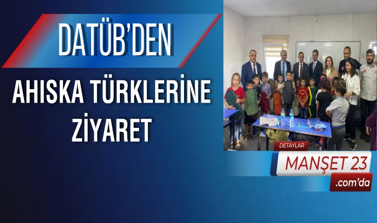 DATÜB’den Ahıska Türklerine Ziyaret