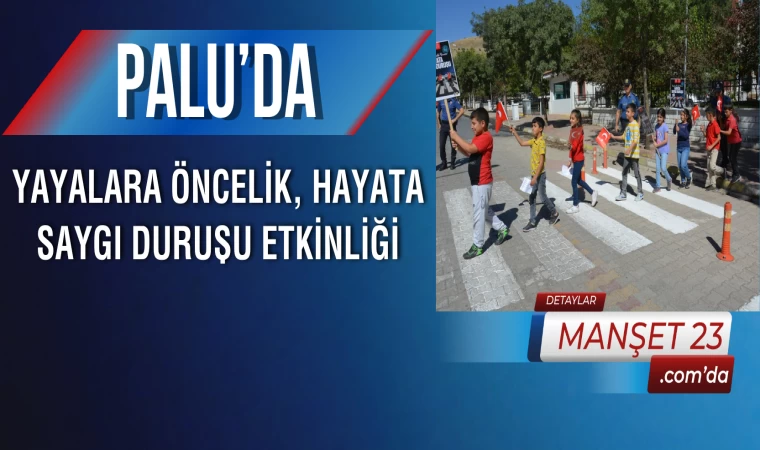 Palu’da Yayalara Öncelik, Hayata Saygı Duruşu Etkinliği