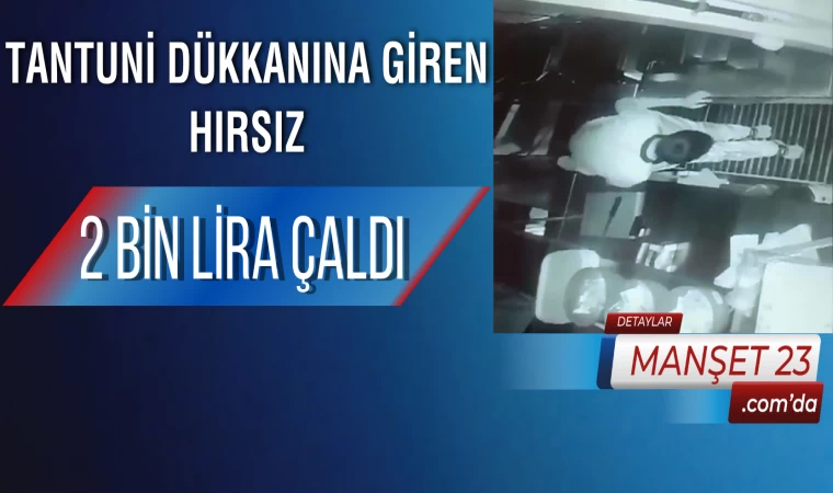 Tantuni Dükkanına Giren Hırsız, 2 Bin Lira Çaldı