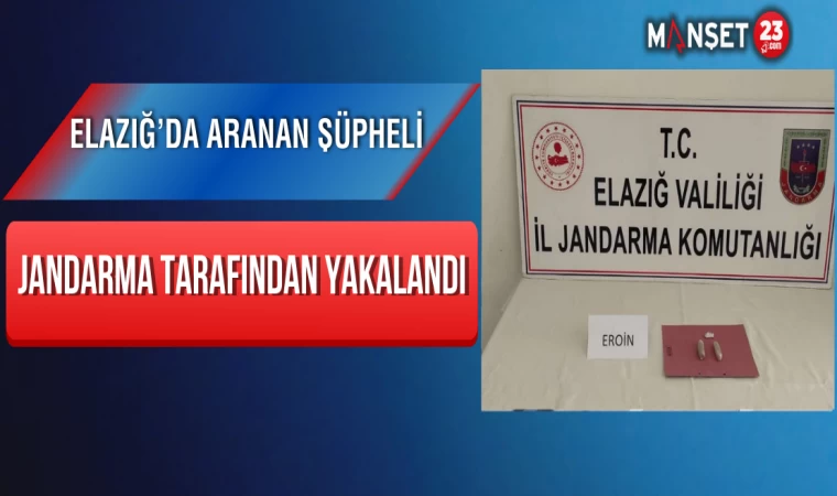 Elazığ’da Aranan Şüpheli Jandarma Tarafından Yakalandı