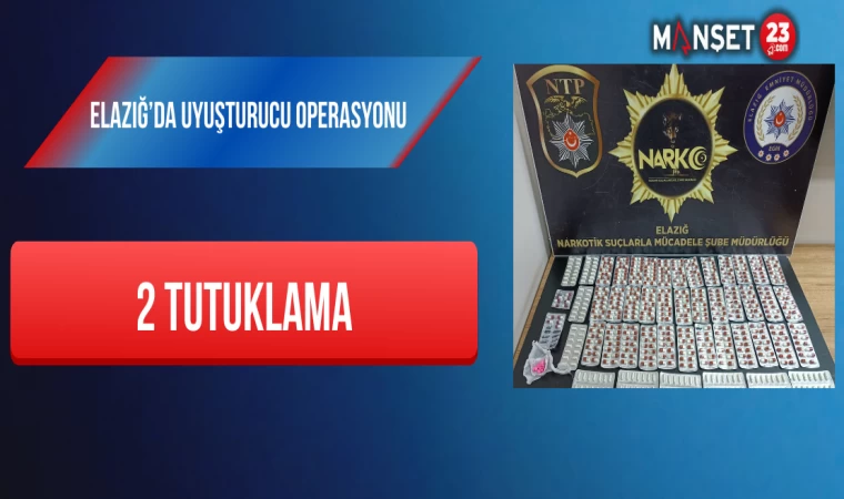 Elazığ’da Uyuşturucu Operasyonu: 2 Tutuklama