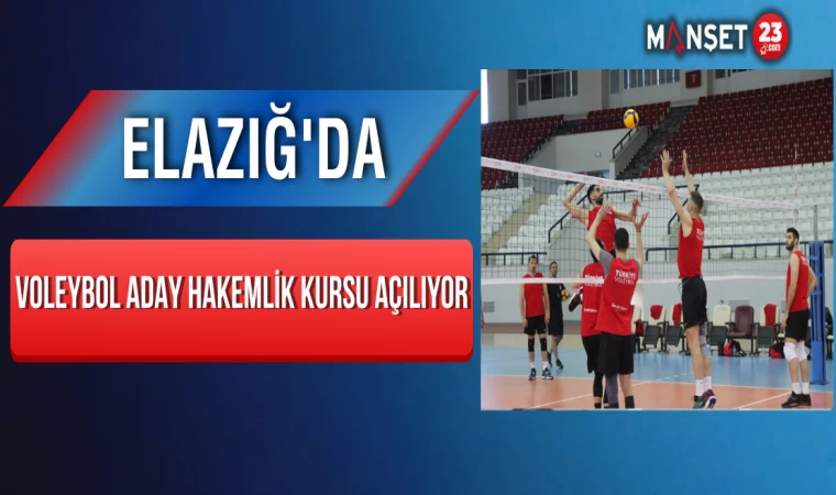 Elazığ'da Voleybol Aday Hakemlik Kursu Açılıyor