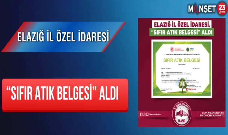 Elazığ İl Özel İdaresi, “Sıfır Atık Belgesi” Aldı
