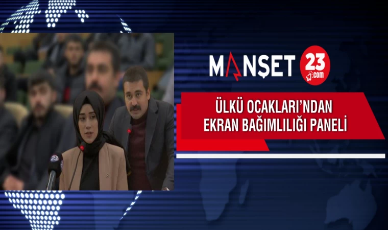 Ülkü Ocakları’ndan Ekran Bağımlılığı Paneli