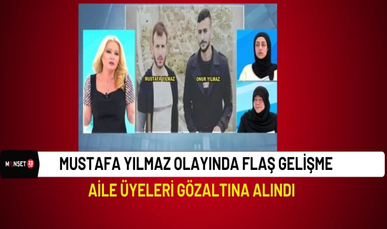 Mustafa Yılmaz Olayında Flaş Gelişme.! Gözaltına Alındılar