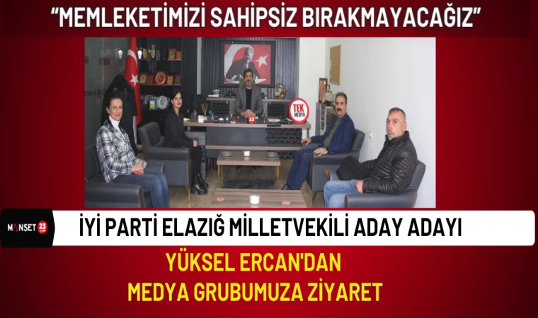 Yüksel Ercan'dan Medya Grubumuza Ziyaret