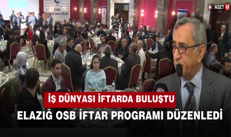Başkan Suat Öztürk, İş Dünyasını İftar Programında Bir Araya Getirdi