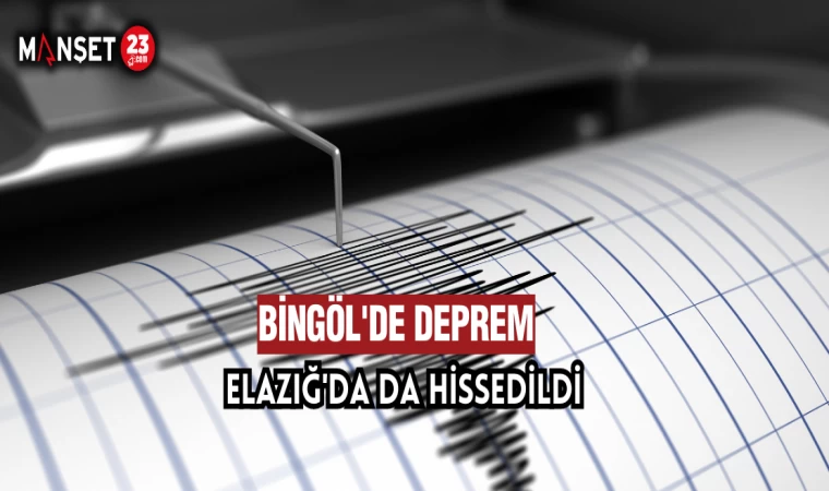 Bingöl'de Deprem Meydana Geldi