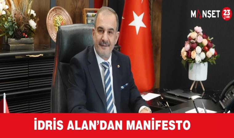 İdris Alan’dan Manifesto