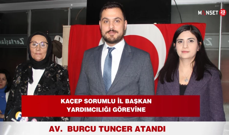 KAÇEP Sorumlu İl Başkan Yardımcılığı Görevine Av. Burcu Tuncer Atandı
