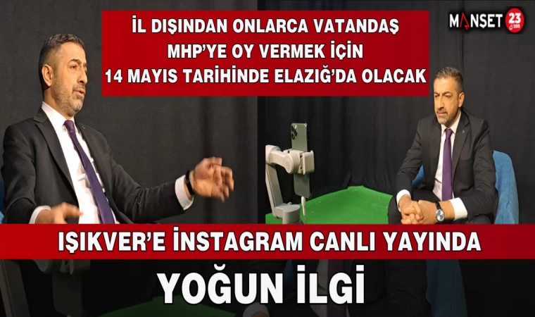 IŞIKVER’E İNSTAGRAM CANLI YAYINDA YOĞUN İLGİ