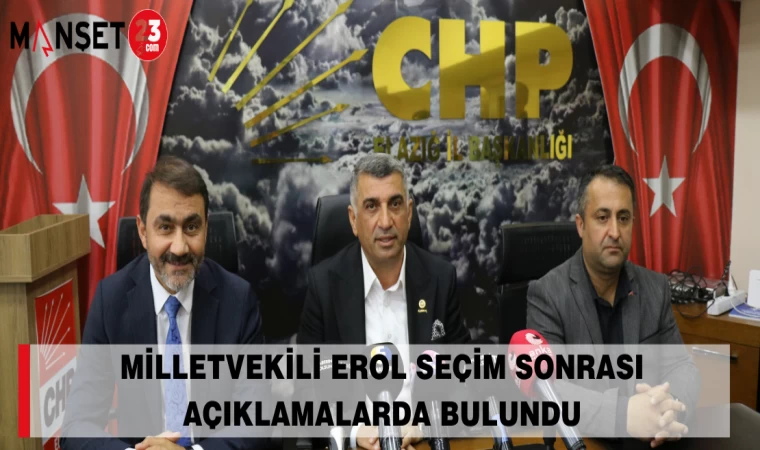 MİLLETVEKİLİ EROL "ELAZIĞ'DA BİR BAŞARI HİKAYESİ YAZDIK"