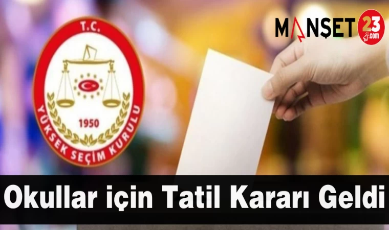 Okullar için Tatil Kararı Geldi