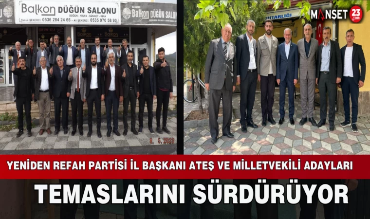 YENİDEN REFAH PARTİSİ SAHA ÇALIŞMALARINA DEVAM EDİYOR