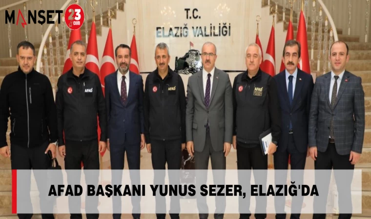 AFAD Başkanı Yunus Sezer, Elazığ’da