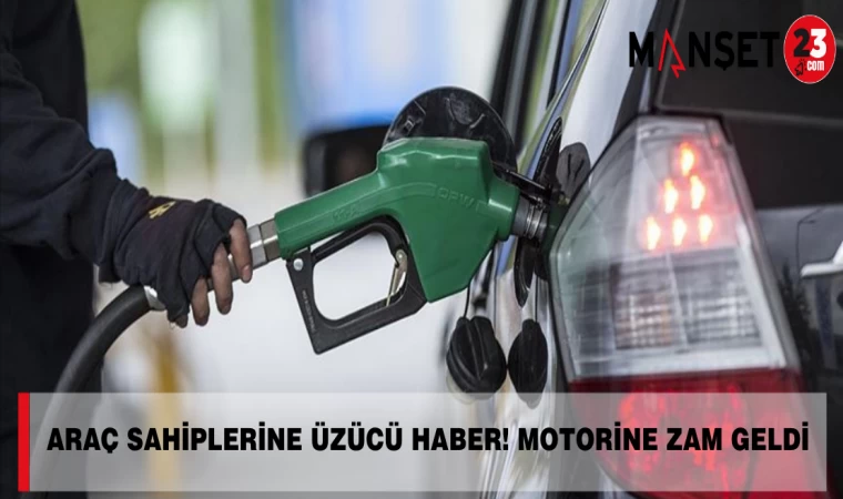 Araç Sahiplerine Üzücü Haber! Motorine Zam Geldi
