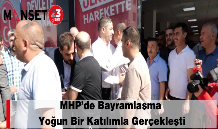 MHP’de Bayramlaşma Yoğun Bir Katılımla Gerçekleşti