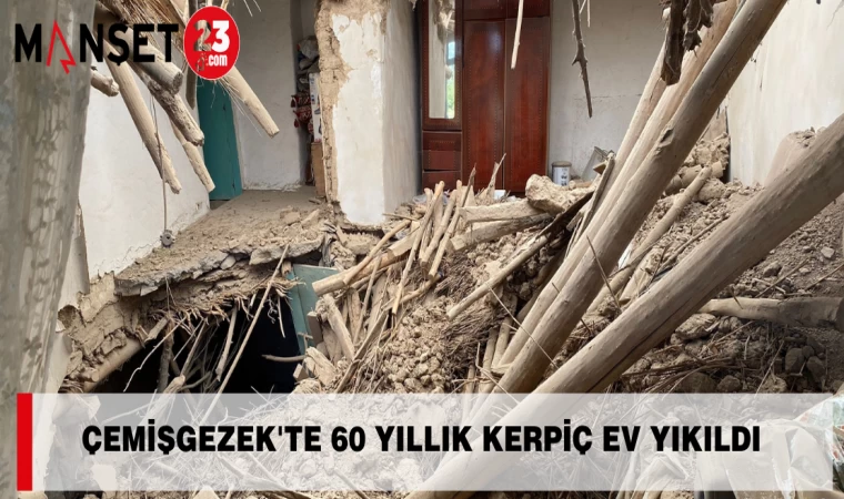 Çemişgezek'te 60 Yıllık Kerpiç Ev Yıkıldı