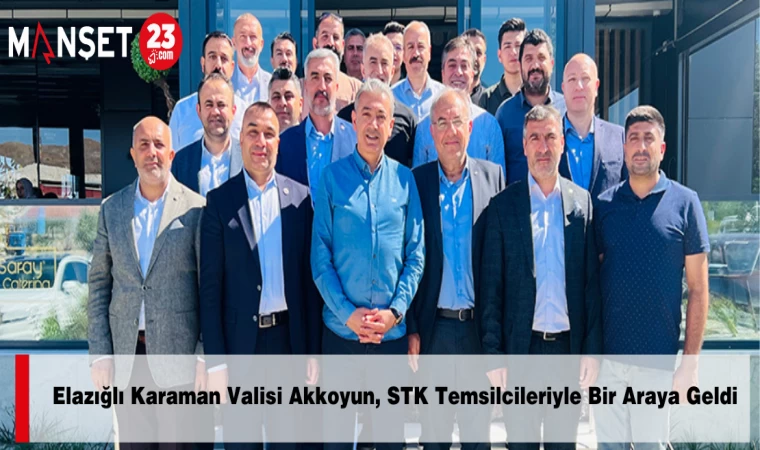 Elazığlı Karaman Valisi Akkoyun, STK Temsilcileriyle Bir Araya Geldi