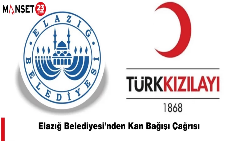 Elazığ Belediyesi’nden Kan Bağışı Çağrısı