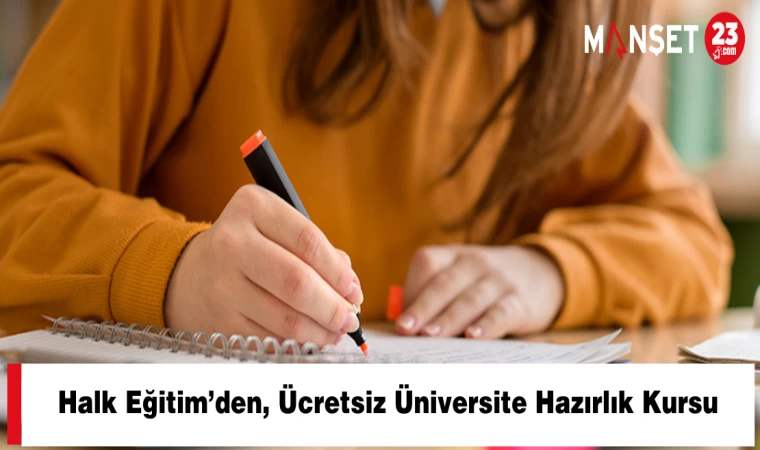 Halk Eğitim’den, Ücretsiz Üniversite Hazırlık Kursu