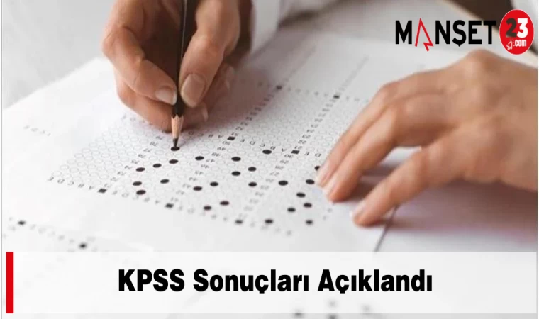 KPSS Sonuçları Açıklandı