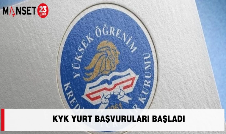 KYK Yurt Başvuruları Başladı