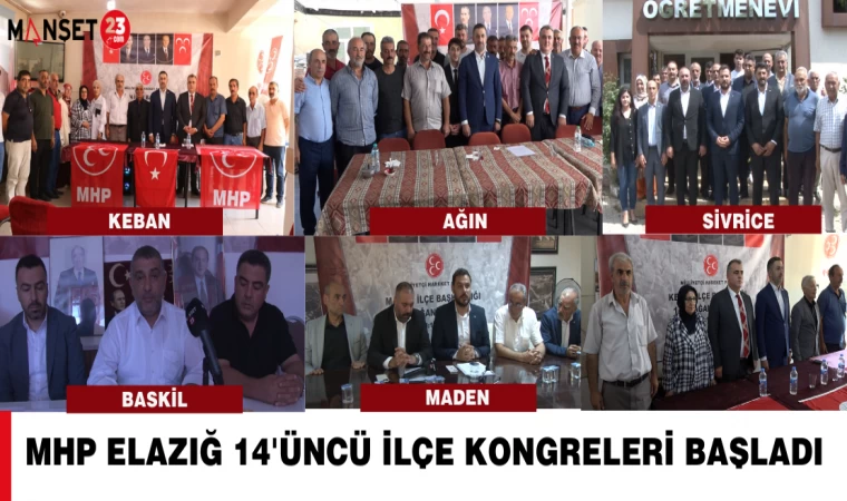 MHP Elazığ 14'üncü İlçe Kongreleri Başladı