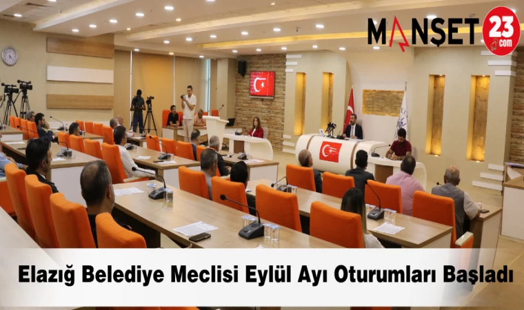Elazığ Belediye Meclisi Eylül Ayı Oturumları Başladı