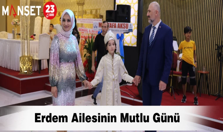 Erdem Ailesinin Mutlu Günü