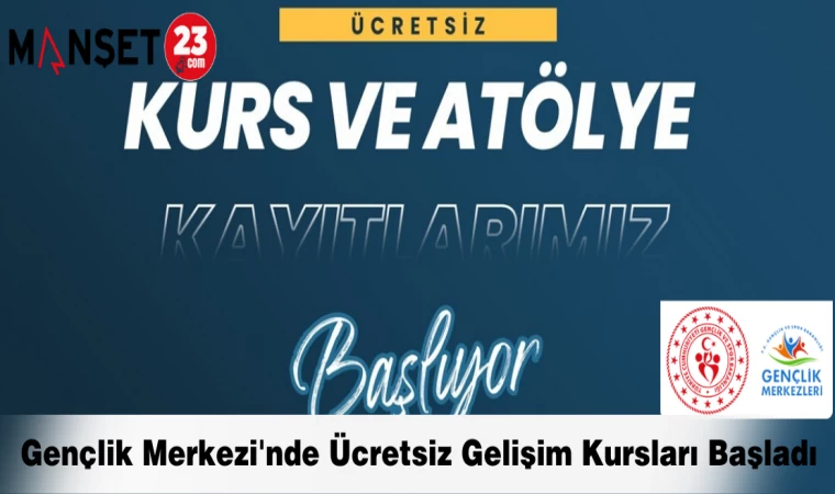 Gençlik Merkezi'nde Ücretsiz Gelişim Kursları Başladı
