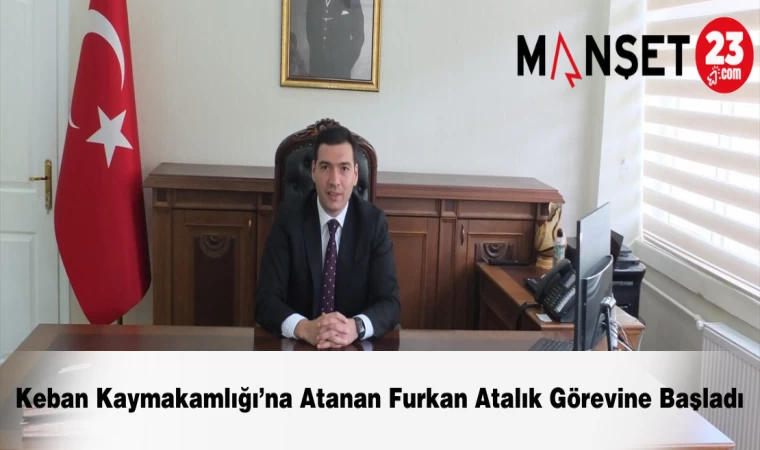 Keban Kaymakamlığı’na Atanan Furkan Atalık Görevine Başladı