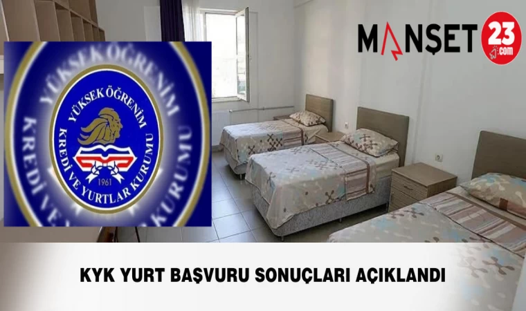 KYK YURT BAŞVURU SONUÇLARI AÇIKLANDI