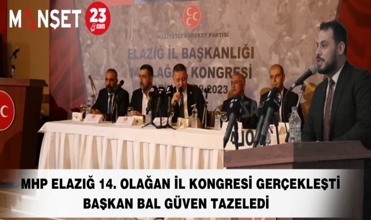 MHP ELAZIĞ 14. OLAĞAN İL KONGRESİ GERÇEKLEŞTİ