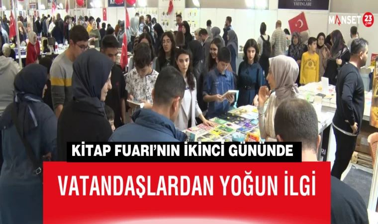 Kitap Fuarı’nın İkinci Gününde Vatandaşlardan Yoğun İlgi